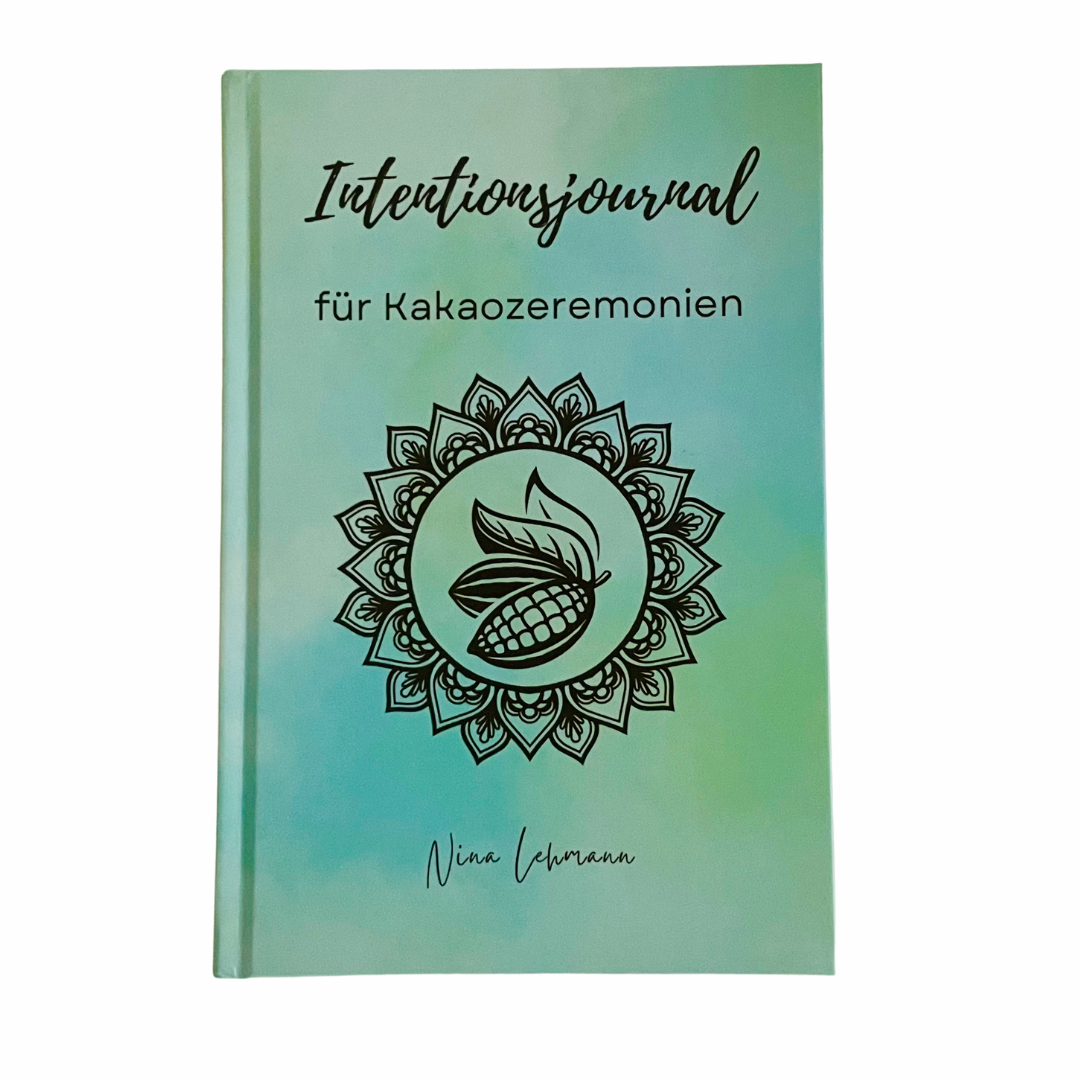 Intentionsjournal für Kakaozeremonien – Dein Begleiter für bewusste Rituale